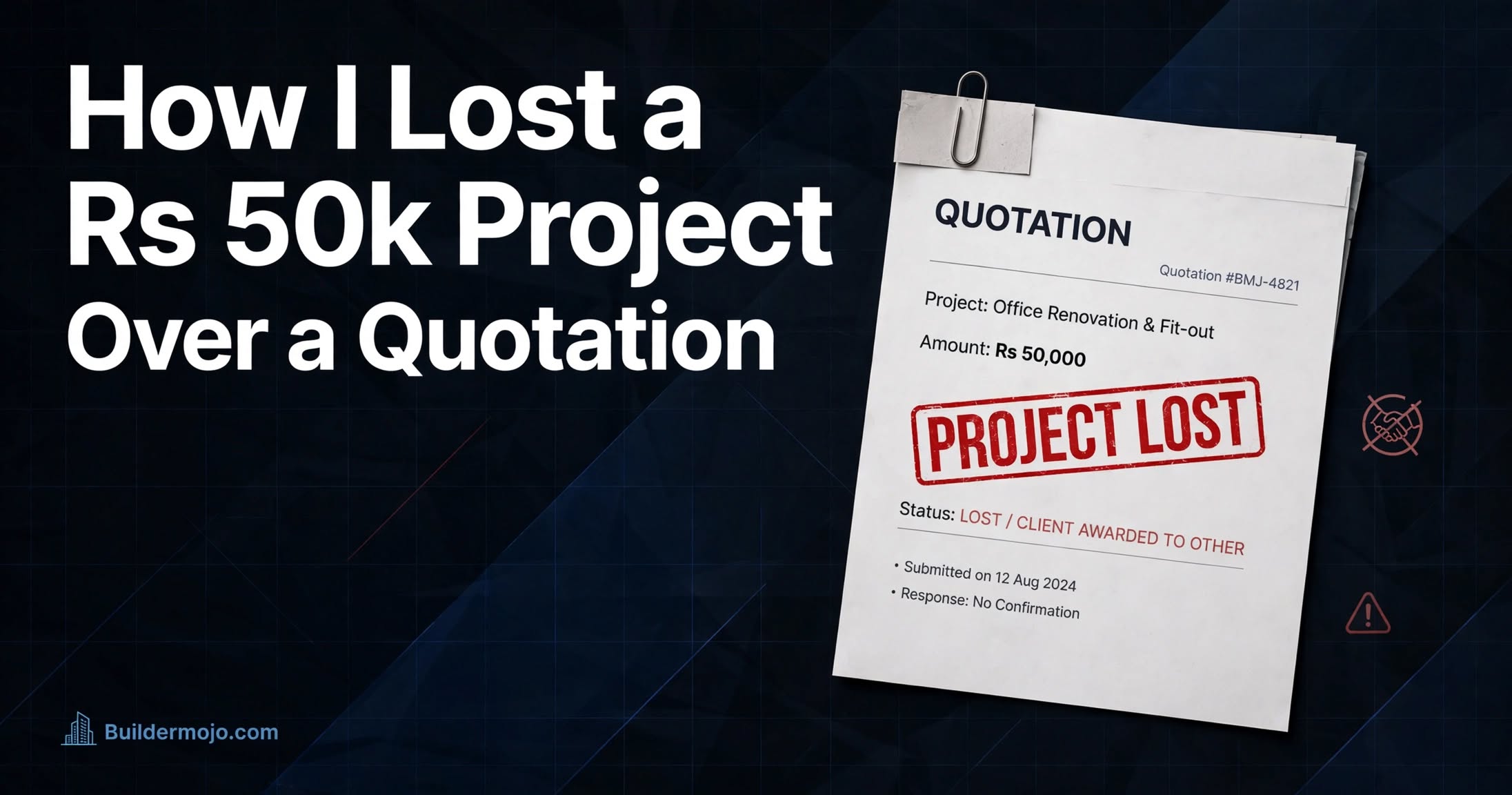 How I Lost a Rs 50k Project Over a Quotation Then Won Rs 2.3L in 21 Days